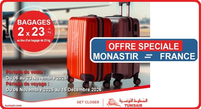 Voyager l’esprit léger : Tunisair double votre franchise bagages entre Monastir et la France